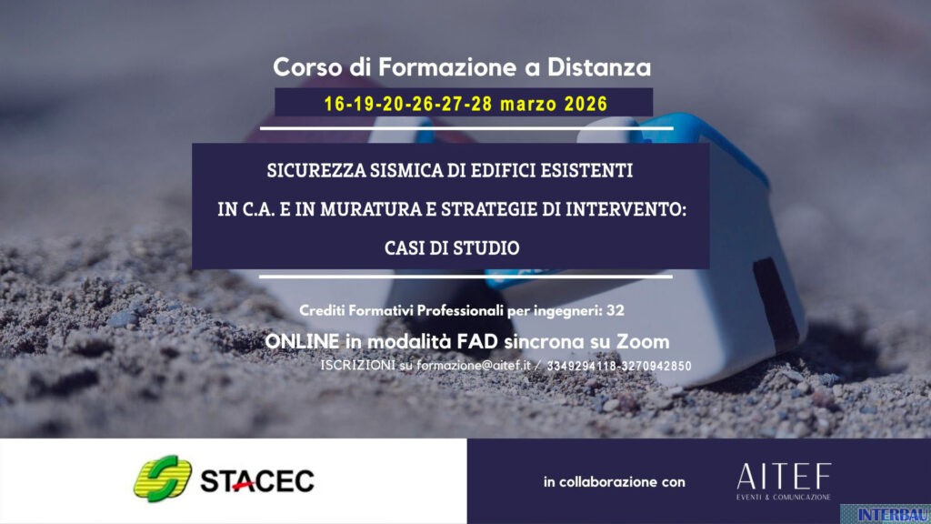 Corso di Formazione a distanza – Sicurezza sismica di edifici esistenti in c.c. e in murature e strategie di intervento MARZO 2026