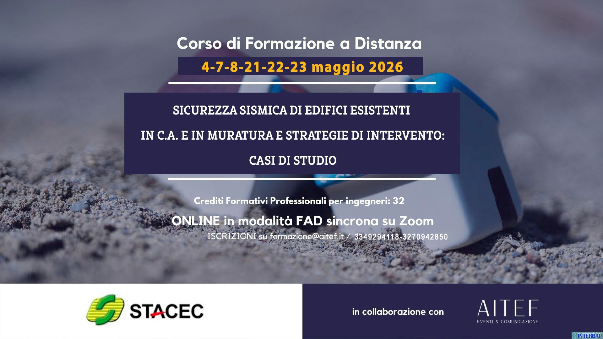 Corso di Formazione a distanza – Sicurezza sismica di edifici esistenti in c.c. e in murature e strategie di intervento Maggio 2026
