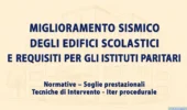 Il miglioramento sismico degli edifici scolastici e requisiti istituti paritari